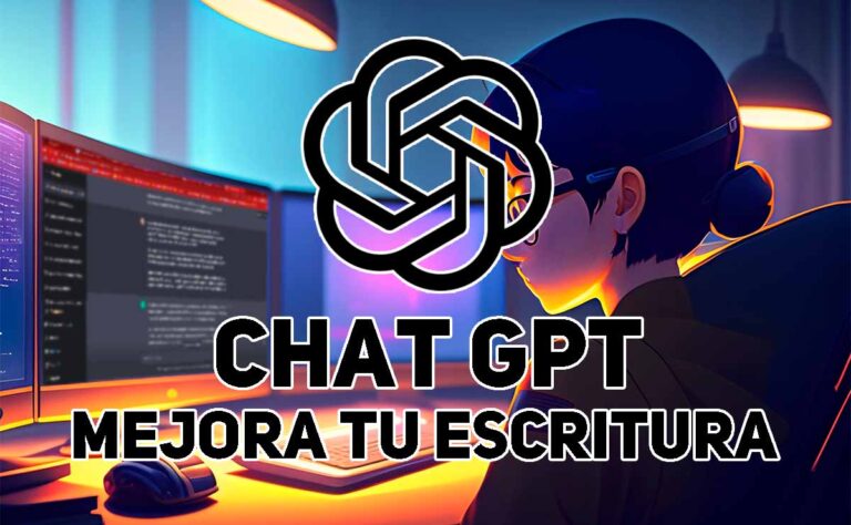 Cómo utilizar Chat GPT para mejorar tu escritura